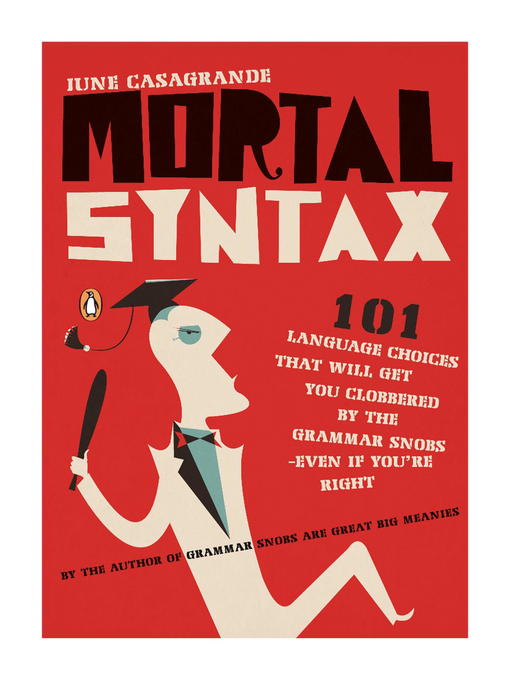 Title details for Mortal Syntax by June Casagrande - Available